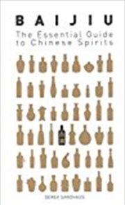 Buy Baijiu: The Essential Guide to Chinese Spirits