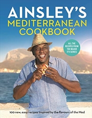 Buy Ainsley's Mediterranean Cookbook