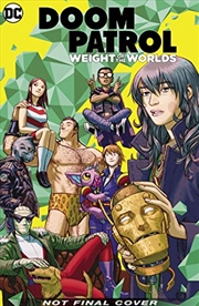 Doom Patrol: Weight of the Worlds | Hardback Book