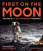 Buy First On The Moon: The Apollo 11 50Th Anniversary Experience