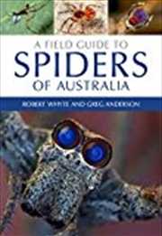 Buy A Field Guide To Spiders Of Australia