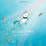 Buy Not Quite Narwhal