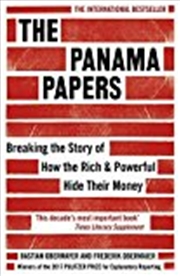 Buy The Panama Papers: Breaking The Story Of How The Rich And Powerful Hide Their Money