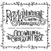 Buy God Willin & The Creek Don't Rise