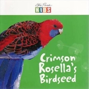 Steve Parish Early Readers: Crimson Rosella's Birdseed | Paperback Book