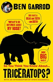 Buy So You Think You Know About Triceratops?