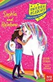 Buy Unicorn Academy: Sophia And Rainbow (Unicorn Academy: Where Magic Happens)