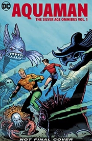 Buy Aquaman: The Silver Age Omnibus Vol. 1