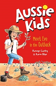 Buy Aussie Kids: Meet Eve in the Outback