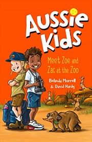 Buy Aussie Kids: Meet Zoe and Zac at the Zoo