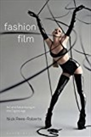 Buy Fashion Film: Art And Advertising In The Digital Age