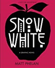 Buy Snow White: A Graphic Novel