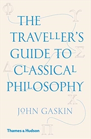Buy The Traveller's Guide To Classical Philosophy