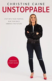Buy Unstoppable: Step Into Your Purpose, Run Your Race, Embrace The Future