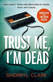 Buy Trust Me, I'm Dead