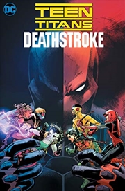 Buy Teen Titans/Deathstroke The Terminus Agenda