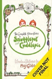 Buy The Complete Adventures Of Snugglepot And Cuddlepie