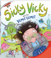Buy Sicky Vicky And The Vomit Comet