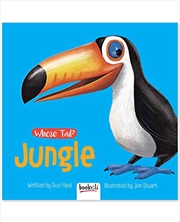 Whose Tail Jungle | Board Book