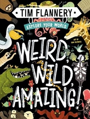 Buy Explore Your World Weird Wild Amazing