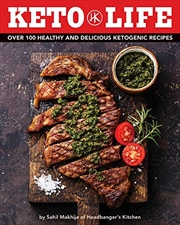 Buy Keto Life: Over 100 Healthy And Delicious Ketogenic Recipes