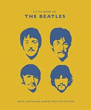 Buy Little Book Of The Beatles: Quips And Quotes From The Fab Four