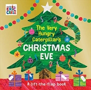 The Very Hungry Caterpillar's Christmas Eve | Hardback Book