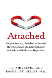 Buy Attached: Are You Anxious, Avoidant Or Secure?