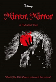 Buy Mirror, Mirror (disney: A Twisted Tale #7)