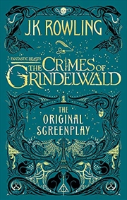 Buy Fantastic Beasts: The Crimes Of Grindelwald - The Original Screenplay
