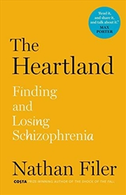 Buy The Heartland: Finding And Losing Schizophrenia