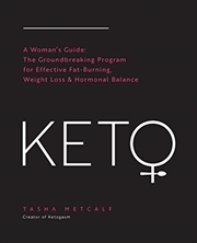 Buy Keto: A Woman's Guide: The Groundbreaking Program For Effective Fat-burning, Weight Loss & Hormonal