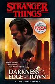 Buy Stranger Things: Darkness On The Edge Of Town: The Second Official Novel