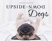 Buy Upside-down Dogs
