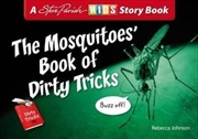 The Mosquitoes' Book Of Dirty Tricks | Paperback Book