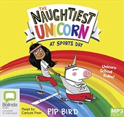 Buy The Naughtiest Unicorn at Sports Day
