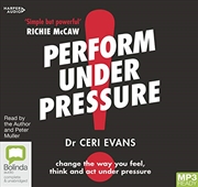 Buy Perform Under Pressure