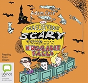 Buy The Unbelievably Scary Thing that Happened in Huggabie Falls