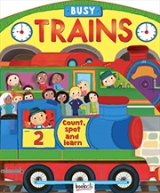 Busy Trains | Board Book