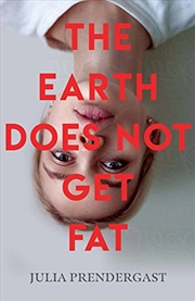 Buy The Earth Does Not Get Fat