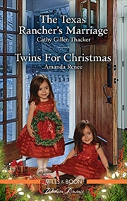 The Texas Rancher's Marriage/twins For Christmas | Paperback Book