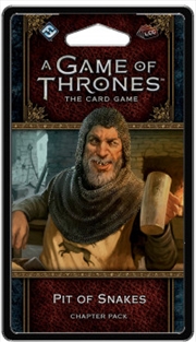 Buy A Game of Thrones LCG - Pit of Snakes Chapter Pack