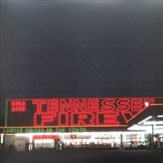 Buy The Tennessee Fire - 20th Anniversary Edition