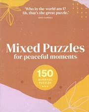 Mixed Puzzles For Peaceful Moments - 150 Mindful Puzzles | Paperback Book