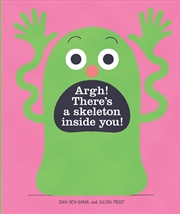 Buy Argh! There's A Skeleton Inside You!