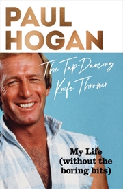 Tap Dancing Knife Thrower - my life - without the boring bits | Hardback Book