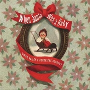 When Santa Was A Baby | Board Book