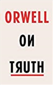 Buy Orwell on Truth