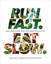 Buy Run Fast. Eat Slow.