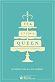 Buy Tea Fit for a Queen